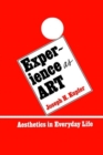 Image for Experience as Art : Aesthetics in Everyday Life