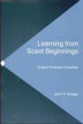 Image for Learning from Scant Beginnings