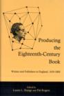 Image for Producing the Eighteenth-century Book : Writers and Publishers in England, 1650-1800