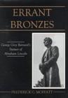 Image for Errant Bronzes : George Grey Barnard&#39;s Statues of Abraham Lincoln