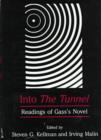 Image for Into &quot;The Tunnel&quot; : Readings of Gass&#39;s Novel