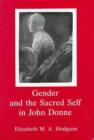 Image for Gender and the Sacred Self in John Donne