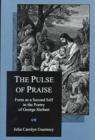 Image for The Pulse Of Praise : Form As a Second Self in the Poetry of George Herbert