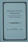 Image for American Literary Dimensions : Poems and Essays in Honor of Melvin J.Friedman