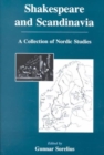 Image for Shakespeare And Scandinavia : A Collection of Nordic Studies