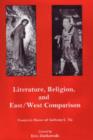 Image for Literature, Religion, And East/West Comparison: