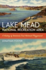 Image for Lake Mead National Recreation Area: a history of America&#39;s First National Playground