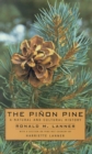 Image for The Pinon Pine-A Natural And Cultural History