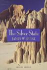 Image for The Silver State : Nevada&#39;s Heritage Reinterpreted