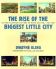 Image for The Rise of the Biggest Little City : An Encyclopedic History of Reno Gaming, 1931-81