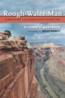 Image for Rough-Water Man: Elwyn Blake&#39;s Colorado River Expeditions.