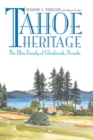 Image for Tahoe heritage: the Bliss family of Glenbrook, Nevada