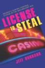Image for License to steal: Nevada&#39;s Gaming Control System in the in the megaresort era