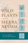 Image for Wild Plants of the Sierra Nevada