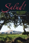 Image for Salud! : The Rise of Santa Barbara&#39;s Wine Industry