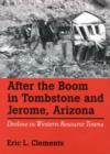 Image for After the Boom in Tombstone and Jerome, Arizona