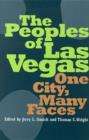 Image for The peoples of Las Vegas  : one city, many faces
