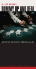 Image for Dummy Up and Deal : Inside the Culture of Casino Dealing