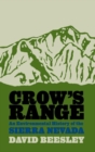 Image for Crow&#39;s Range: An Environmental History Of The Sierra Nevada