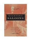 Image for Boomtown saloons: archaeology and history in Virginia City