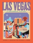 Image for Las Vegas: A Centennial History.