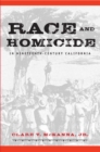Image for Race and Homicide in Nineteenth-century California