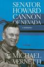 Image for Senator Howard Cannon of Nevada  : a biography