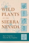 Image for Wild Plants of the Sierra Nevada