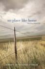 Image for No place like home: relationships and family life among lesbians and gay men