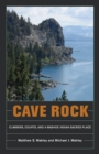 Image for Cave Rock : Climbers, Courts and a Washoe Indian Sacred Place