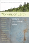 Image for Working on Earth: Class and Environmental Justice