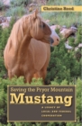 Image for Saving the Pryor Mountain Mustang : A Legacy of Local and Federal Cooperation