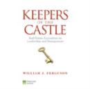 Image for Keepers of the castle  : real estate executives on leadership and management