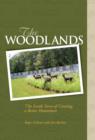 Image for The Woodlands: The Inside Story of Creating a Better Hometown.