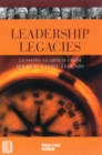 Image for Leadership Legacies: Lessons Learned From Ten Real Estate Legends