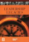 Image for Leadership Legacies : Lessons Learned From Ten Real Estate Legends