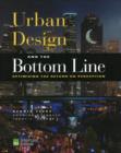 Image for Urban Design and the Bottom Line
