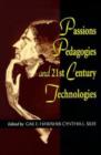 Image for Passions Pedagogies and 21st Century Technologies