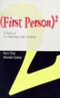Image for First Person Squared : A Study of Co-Authoring in the Academy