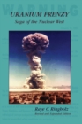 Image for Uranium frenzy: saga of the nuclear west