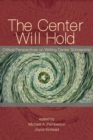 Image for The center will hold: critical perspectives on writing center scholarship