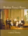 Image for Brigham Young&#39;s Homes.