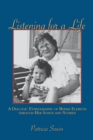 Image for Listening for a life: a dialogic ethnography of Bessie Eldreth through her songs and stories