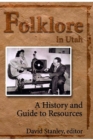 Image for Folklore in Utah: a history and guide to resources