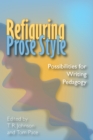 Image for Refiguring prose style: possibilities for writing pedagogy