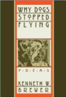 Image for Why dogs stopped flying: poems