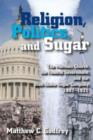 Image for Religion, Politics, and Sugar