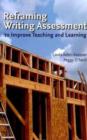 Image for Reframing Writing Assessment to Improve Teaching and Learning