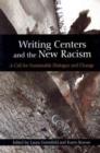 Image for Writing Centers and the New Racism