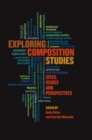 Image for Exploring composition studies: sites, issues, and perspectives